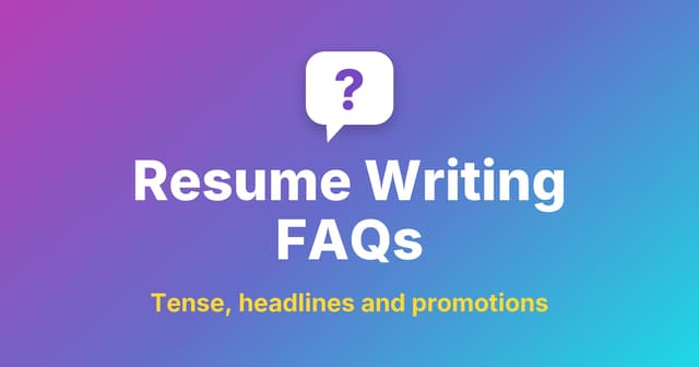 Resume Writing FAQs title under a question-mark speech bubble